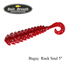 Bait Breath Bugsy Rock Soul 5"